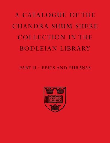 A Descriptive Catalogue of The Sanskrit and Other Indian Manuscripts of the Chandra Shum Shere Collection in the Bodleian Library (Catalogue Chandra