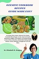 OZEMPIC COOKBOOK RECIPES GUIDE MADE EASY B0DFCXKPPJ Book Cover