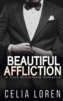 Paperback Beautiful Affliction: A Dark Billionaire Romance Book