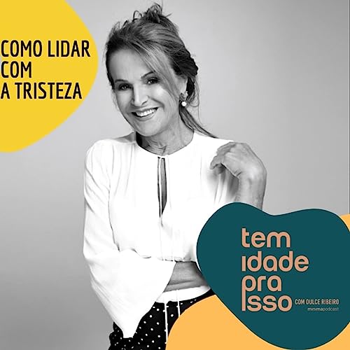 A Tristeza - Como acolher os pr&oacute;prios sentimentos