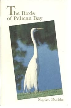 Paperback THE BIRD BOOK OF PELICAN BAY Naples, Florida Book