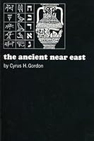 The Ancient Near East (Books That Live) 0393002756 Book Cover