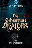 Die Wandlung (Die Geheimnisse des Waldes)