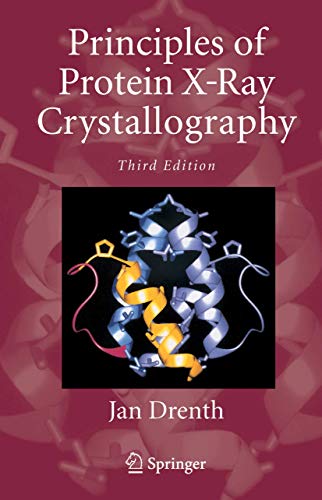 Principles of Protein X-Ray Crystallography (Springer Advanced Texts in Chemistry)