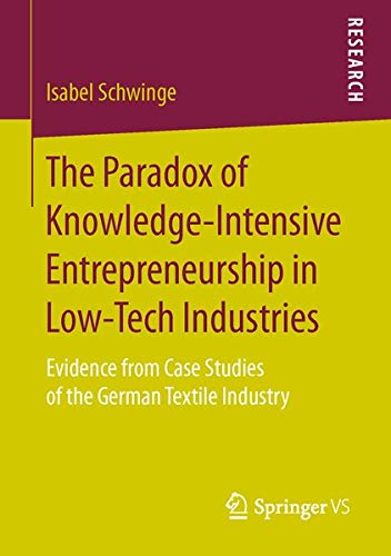 Buy The Paradox of Knowledge-Intensive Entrepreneurship in Low-Tech Industries โ BookShops.in