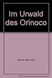 Im Urwald des Orinoco