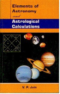 Télécharger Elements of Astronomy and Astrological Calculations Livre PDF Gratuit