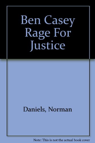Ben Casey Rage For Justice B002C14MQ8 Book Cover