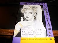 The Madonna Connection: Representational Politics, Subcultural Identities, and Cultural Theory (Cultural Studies Series) 081331397X Book Cover