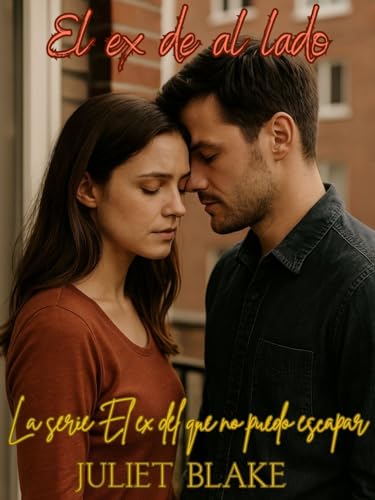 El ex de al lado Libro 1 La serie El ex del que no puedo escapar: Un amor perdido, ahora solo separado por una pared El ex de al lado Libro 1 La serie El ex del que no puedo escapar: Un amor perdido, ahora solo separado por una pared