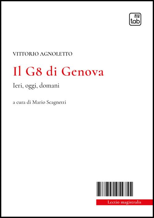 Il G8 di Genova. Ieri, oggi, doman