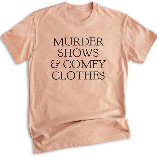 EVERTREE Clothing Murder Shows and Comfy Clothes Shirt Unisex Womens Mens Shirt True Crime Lover Shirt Crime Junkie Heather Sunset X-Large
