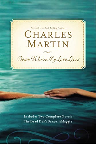 Buy Down Where My Love Lives: The Dead Don't Dance / Maggie — BookShops.in