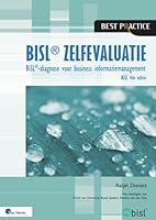 Bisl 4de Editie Zelfevaluatie: Bisl- Diagnose Voor Business Informatiemanagement 9401811857 Book Cover