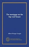 Il mutuo sulla casa sul tetto a padiglione (Vol-1)