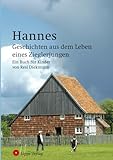 Hannes: Geschichten aus dem Leben eines Zieglerjungen - Resi Diekmann 