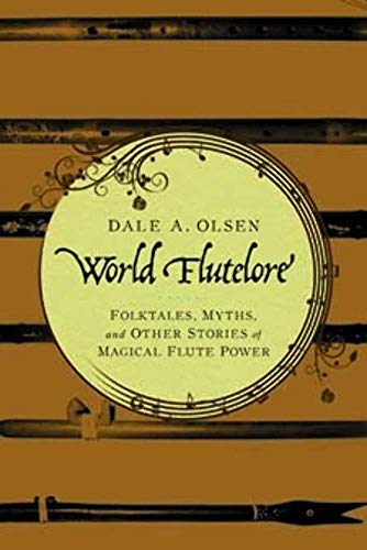 World Flutelore mythologie flûte enchantée et folklore mondial