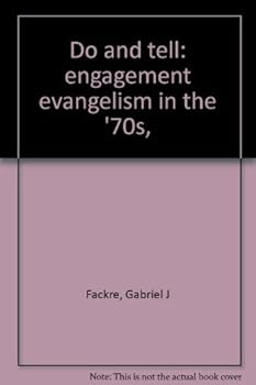 Mass Market Paperback Do and tell: engagement evangelism in the '70s, Book