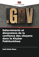 Déterminants et dimensions de la confiance des citoyens dans le Khyber Pakhtunkhwa 6205258471 Book Cover