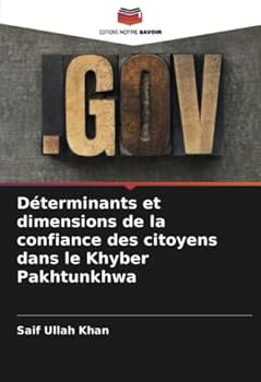 Paperback Déterminants et dimensions de la confiance des citoyens dans le Khyber Pakhtunkhwa [French] Book