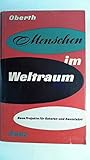  Menschen im Weltraum. Neue Projekte für Raketen- und Raumfahrt
