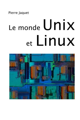 Télécharger Le monde Unix et Linux Livre PDF Gratuit