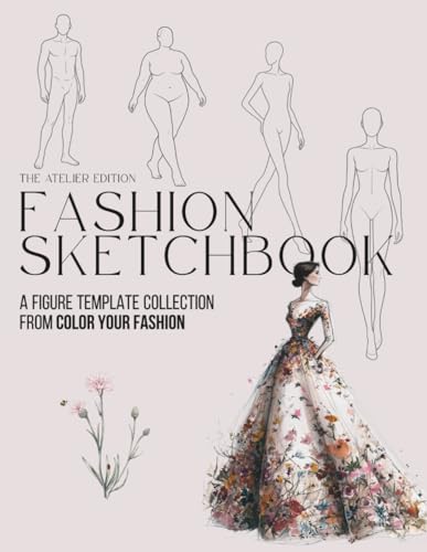 Fashion Sketchbook: A Figure Template Collection: All Body Types Fashion