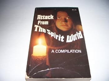 Mass Market Paperback Attack From the Spirit World - Compilation of Stories Book