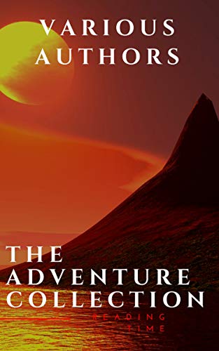 The Adventure Collection: Treasure Island, The Jungle Book, Gulliver's Travels...: Treasure Island, The Jungle Book, Gulliver's Travels, White Fang, The ... of Robin Hood (The Heirloom Collection)