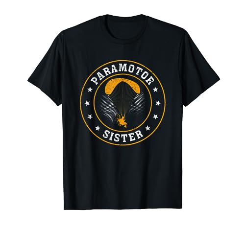 Photo de Alimenté Parapente Soeur Paramoteur Soeur T-Shirt