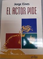 El actor pide (Arte Y Accion) 8474326311 Book Cover