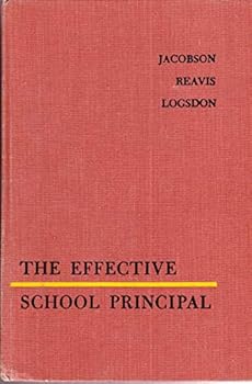 Unknown Binding The effective school principal in elementary and secondary schools Book