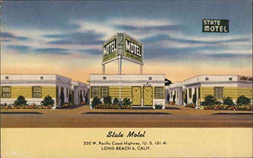 State Motel, 550 W. Pacific Coast Highway, U. S. 101-A Long Beach, California Original Antique Postcard