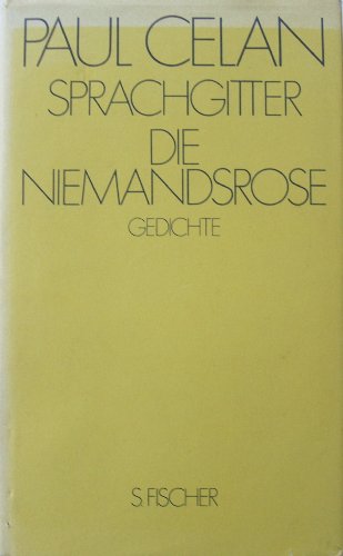 Sprachgitter / Die Niemandsrose