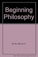 Beginning Philosophy 0130738824 Book Cover