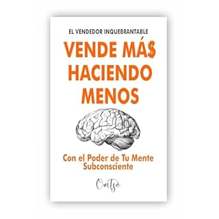EL VENDEDOR INQUEBRANTABLE - VENDE MÁS HACIENDO MENOS Audiolibro Por Om Tsé arte de portada
