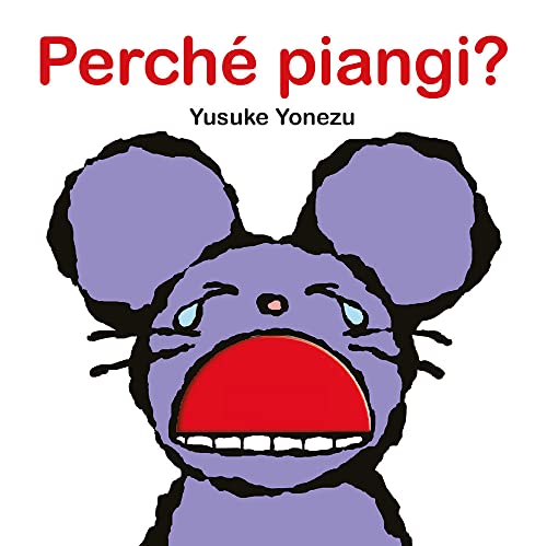 Perché piangi? Ediz. a colori