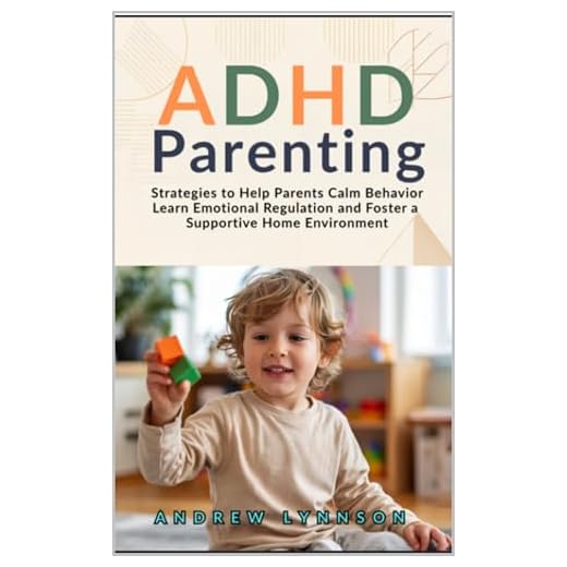 ADHD Parenting: Essential Strategies for Success