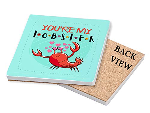 You are My Lobster Themed Coasters with Different Variations Gifts for Christmas/Birthday. (Ceramic Coaster - 10 cm X 10 cm)