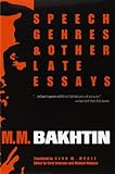 Speech Genres and Other Late Essays (University of Texas Press Slavic Series)