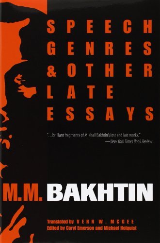 Speech Genres and Other Late Essays (University of Texas Press Slavic Series)