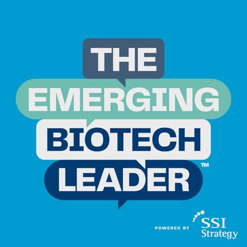The Emerging Biotech Leader Podcast Por SSI Strategy arte de portada