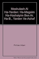 Meshulash al ha-Yarden: Ha-magaim ha-hashaiyim ben Ar. ha-B., Yarden ve-Ashaf (Hebrew Edition) 9652640069 Book Cover