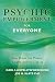 Psychic Empowerment for Everyone: You Have the Power, Learn How to Use It