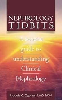 Paperback Nephrology tidbits. A concise guide to understanding Clinical Nephrology Book