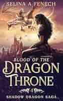 Amazon.com: Blood of the Dragon Throne (Shadow Dragon Saga