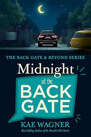 Midnight at the Back Gate (The Back Gate & Beyond Series Book 1)