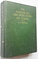 THE AMERICAN ARCHITECTURE OF TO-DAY. B00085JQM0 Book Cover