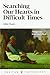 Searching Our Hearts in Difficult Times (Puritan Paperbacks)