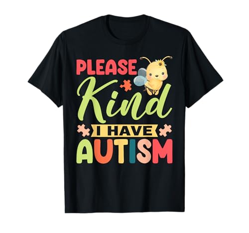 Please Bee Kind I Have Autism Awareness Day Autistic Kids T-Shirt